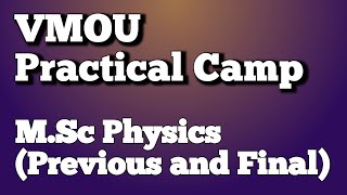 vmou MSc Physics Previous and Final Practical #vmou