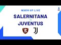 🔴 LIVE | Warm up | Salernitana-Juventus | Serie A TIM 2023/24