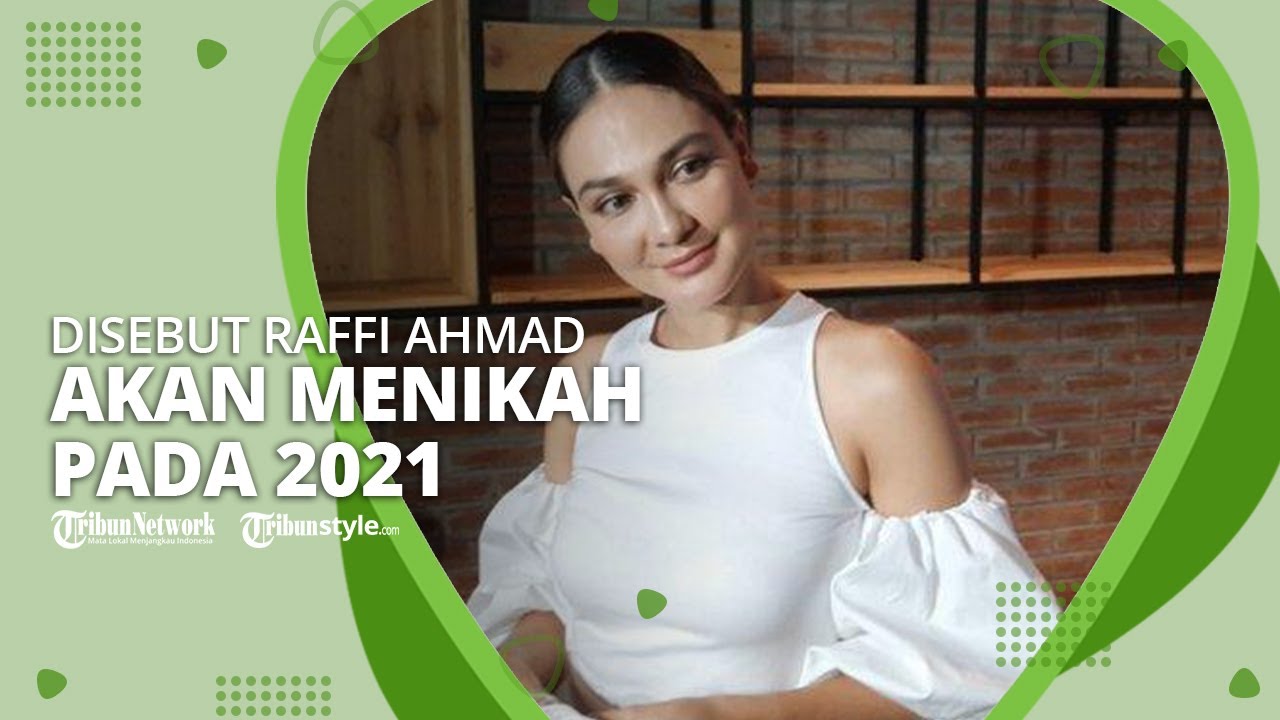 Raffi Ahmad Sebut Luna Maya Akan Menikah pada 2021 - YouTube