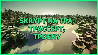 SKRYPT NA TPA, TPACCEPT, TPDENY [1.8.X - 1.18.X] [FREE] [DOWNLOAD]
