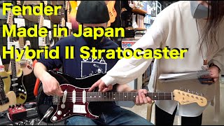 新作が来ました！！１０万円台のFender「 Made in Japan Hybrid II Stratocaster」を弾かせていただきました！