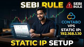 Static IP for Algo Trading (SEBI Rule) – Contabo VPS Full Setup Guide