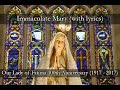 Immaculate Mary (with lyrics) ~ Our Lady of Fatima 100th Anniversary (1917 - 2017)