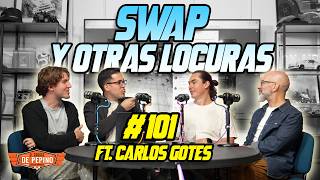#101 - SWAPS Y OTRAS LOCURAS