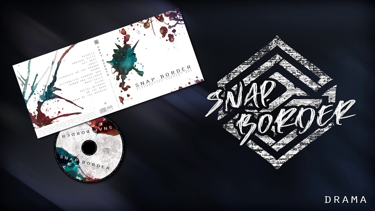 Snap Border - Drama (Alternative Rock From France)