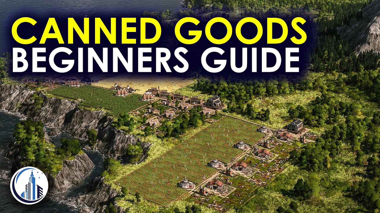 Build A Canned Goods Industry Chain To Appease Artisans Anno 1800