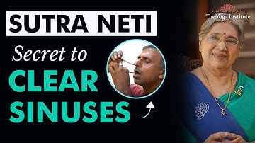 Sutra Neti Kriya: Advanced Nasal Cleansing for Sinusitis, Asthma, Rhinitis & Migraine Relief