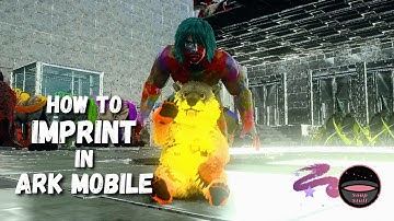 How To IMPRINT In Ark Mobile