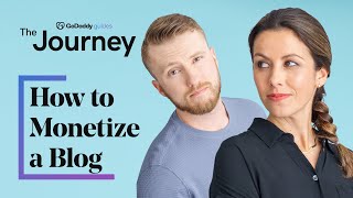 How to Monetize a Blog | The Journey