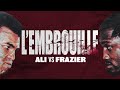 ALI VS FRAZIER - L'EMBROUILLE #2 - DU RING À LA TOMBE, LA RIVALITÉ LA PLUS SANGLANTE DE L'HISTOIRE