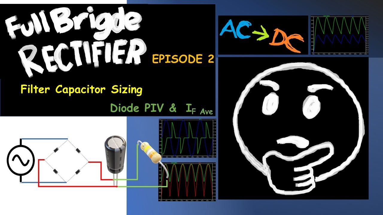 Full Bridge Rectifier Output Filter Capacitor Sizing Ano ang
