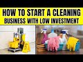 How to Start a Cleaning Business with Low Investment -  Commercial Cleaning Business From Scratch