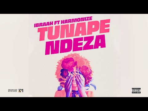 Ibraah Ft. Harmonize - Tunapendeza (Official Audio)