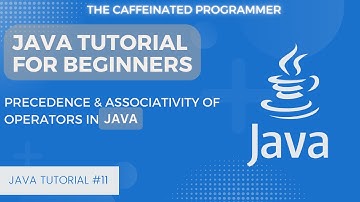 Master Java Operator Precedence and Associativity : A Beginner