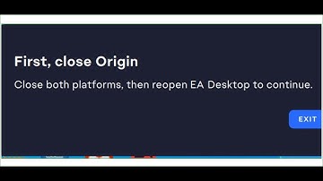 Fix EA App Error First, Close Origin, Close Both Platforms, Then Reopen EA Desktop To Continue