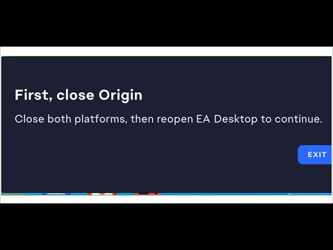 Fix EA App Error First, Close Origin, Close Both Platforms, Then Reopen EA Desktop To Continue