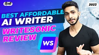 Best Affordable AI Writer (2023) 🔥 Ft. Writesonic Review