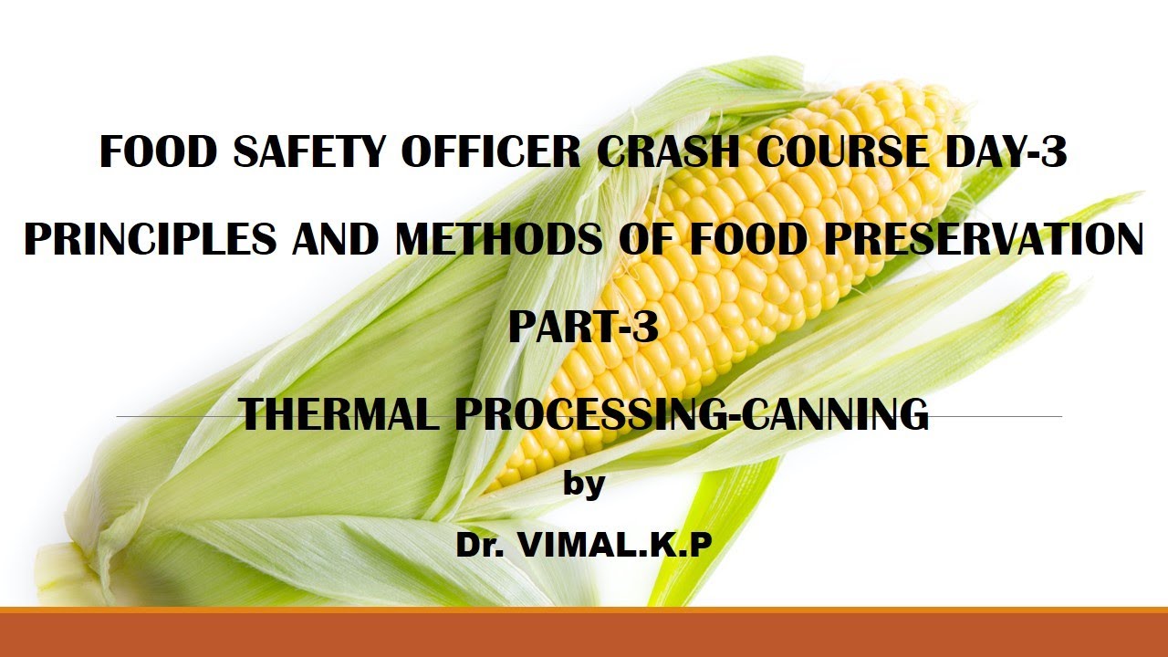 CANNINGPRINCIPLES AND METHODS OF FOOD PRESERVATION BIOLOGYTUTOR YouTube