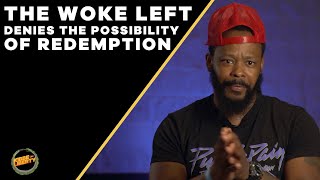 Maj Toure The Woke Left Denies the Possibility of Redemption