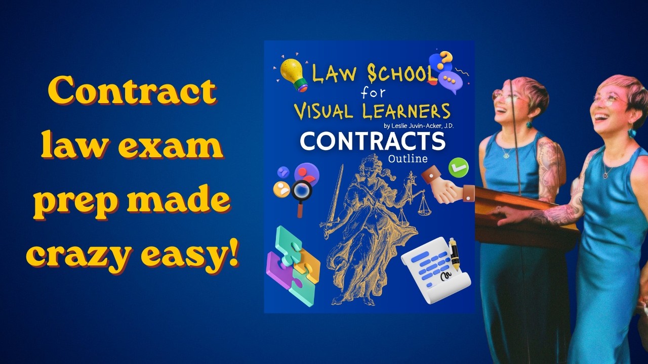 Law School and California Bar Essay Preparation Made Easy: The Visual Contracts Outline Students Need [VIDEO]