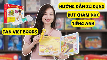 Giới thiệu và Hướng dẫn sử dụng Bút Chấm Đọc   Học Tiếng Anh Tân Việt Books