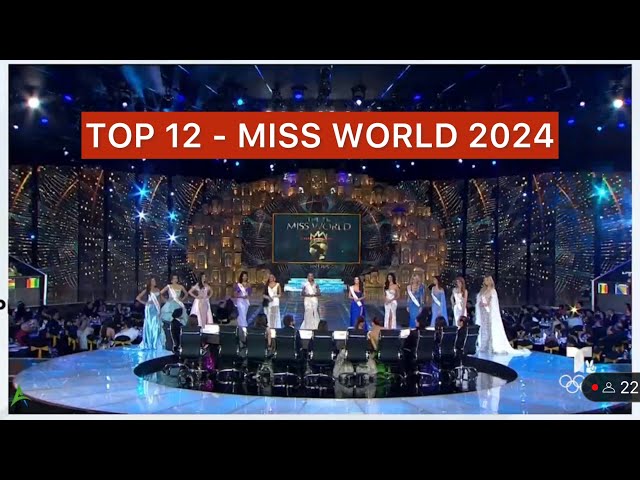 TOP 12 - MISS WORLD 2024 class=