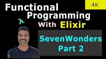 32 - Elixir Structs - Seven Wonder Part 2 | Full Course - Complete Beginner Tutorial