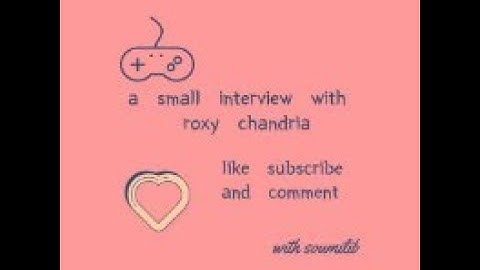 a small interview with roxy chandria