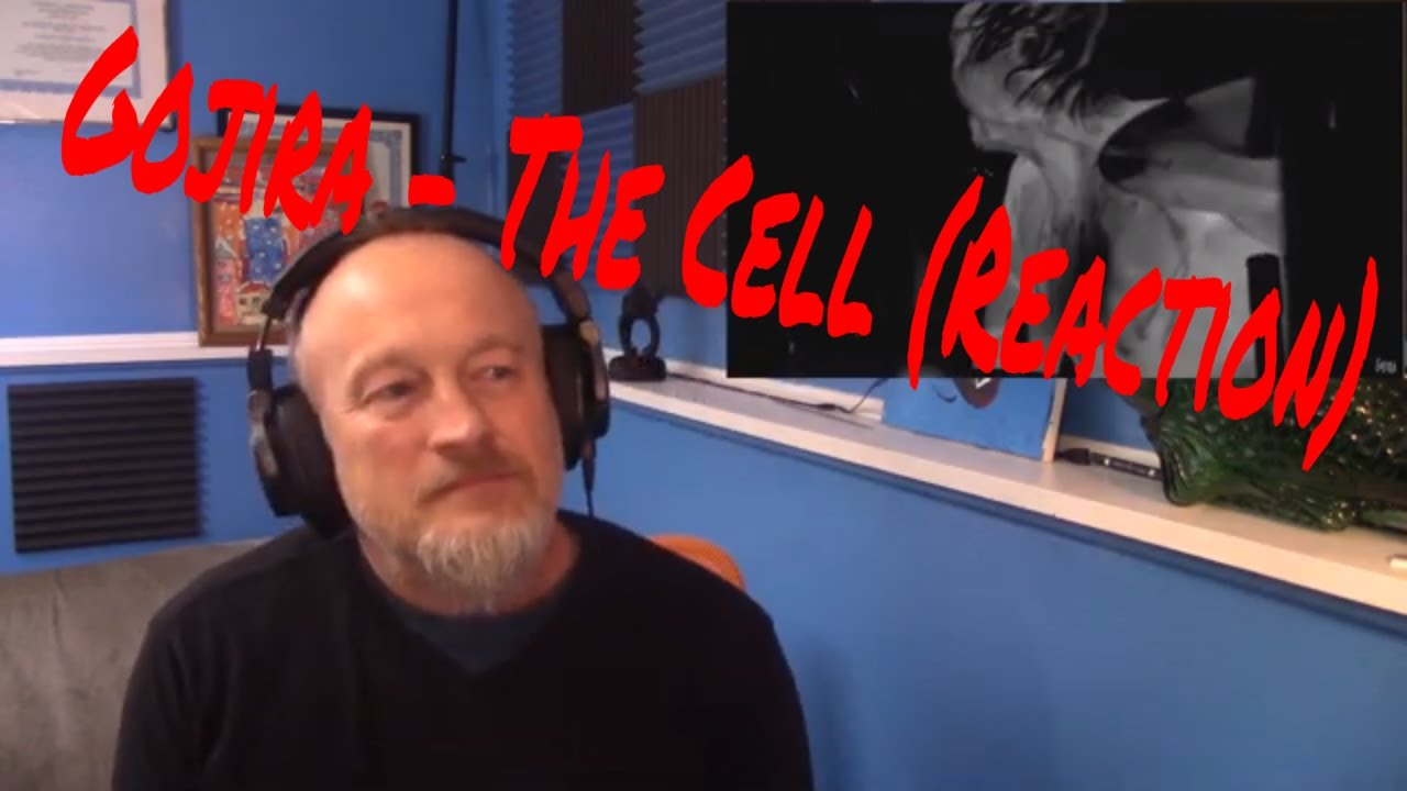 Gojira - The Cell (Reaction)