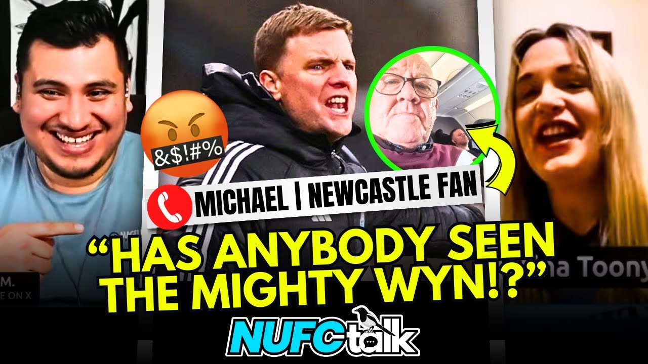 "The Mighty Wyn Chickened OOT!" Local Newcastle Fan Calls for Eddie Howe to be sacked!