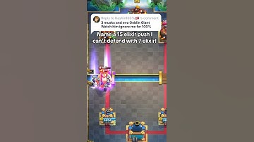 Name a 15 elixir push I can’t defend with 7 elixir!