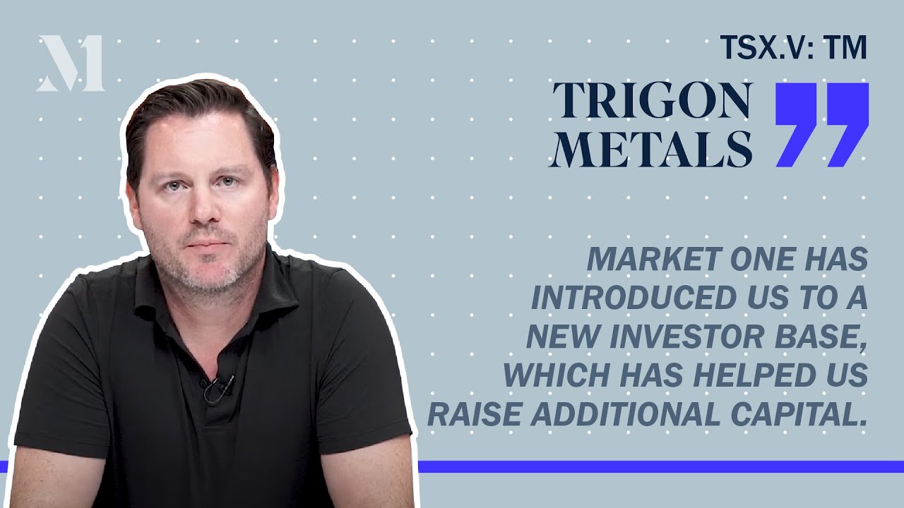 Market One introduced Trigon Metals to a new investor base