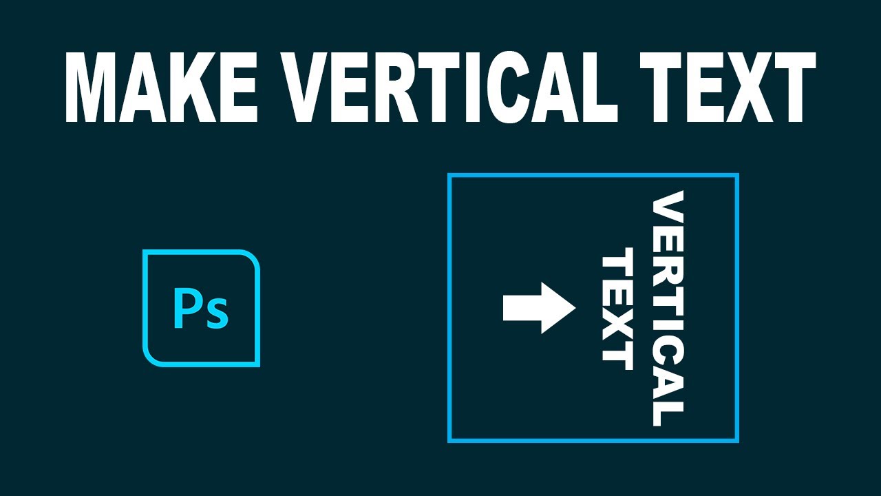 How to make vertical text in photoshop