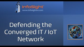 Defending the Converged IT IoT Network 9 24 24