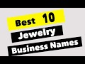 Best Jewelry Business Names with Logo and Domain Name