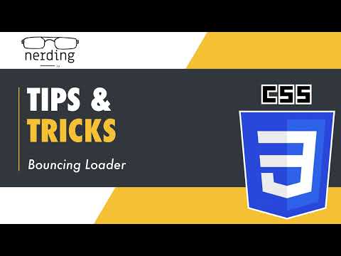 CSS: Tips and Tricks - Bouncing Loader