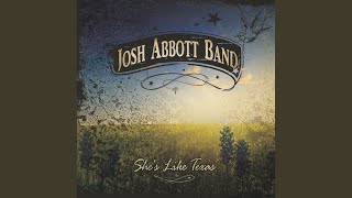 Vignette de la vidéo "Josh Abbott Band - She's Like Texas"