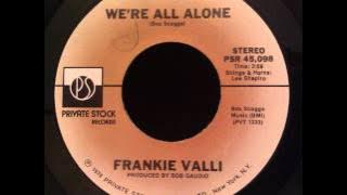 Frankie Valli - We're All Alone