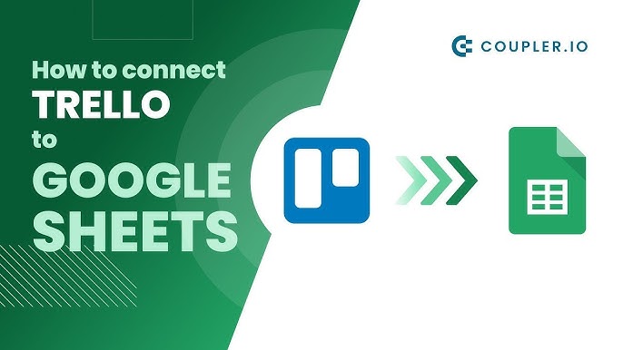 5 Ways To Set Up Trello Google Sheets Integration 2024
