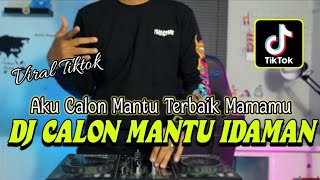Download Lagu DJ CALON MANTU TERBAIK MAMAMU VIRAL TIKTOK 2025 - DJ CALON MANTU IDAMAN TERBARU FULL BASS MP3 Download Lagu DJ CALON MANTU TERBAIK MAMAMU VIRAL TIKTOK 2025 - DJ CALON MANTU IDAMAN TERBARU FULL BASS MP3