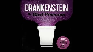 Drankenstein - Bird Peterson [Full Mixtape]