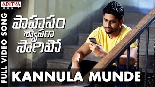 Kannula Munde Full Video Song | Saahasam Swaasaga Saagipo Full Video Songs | NagaChaitanya, Manjima chords