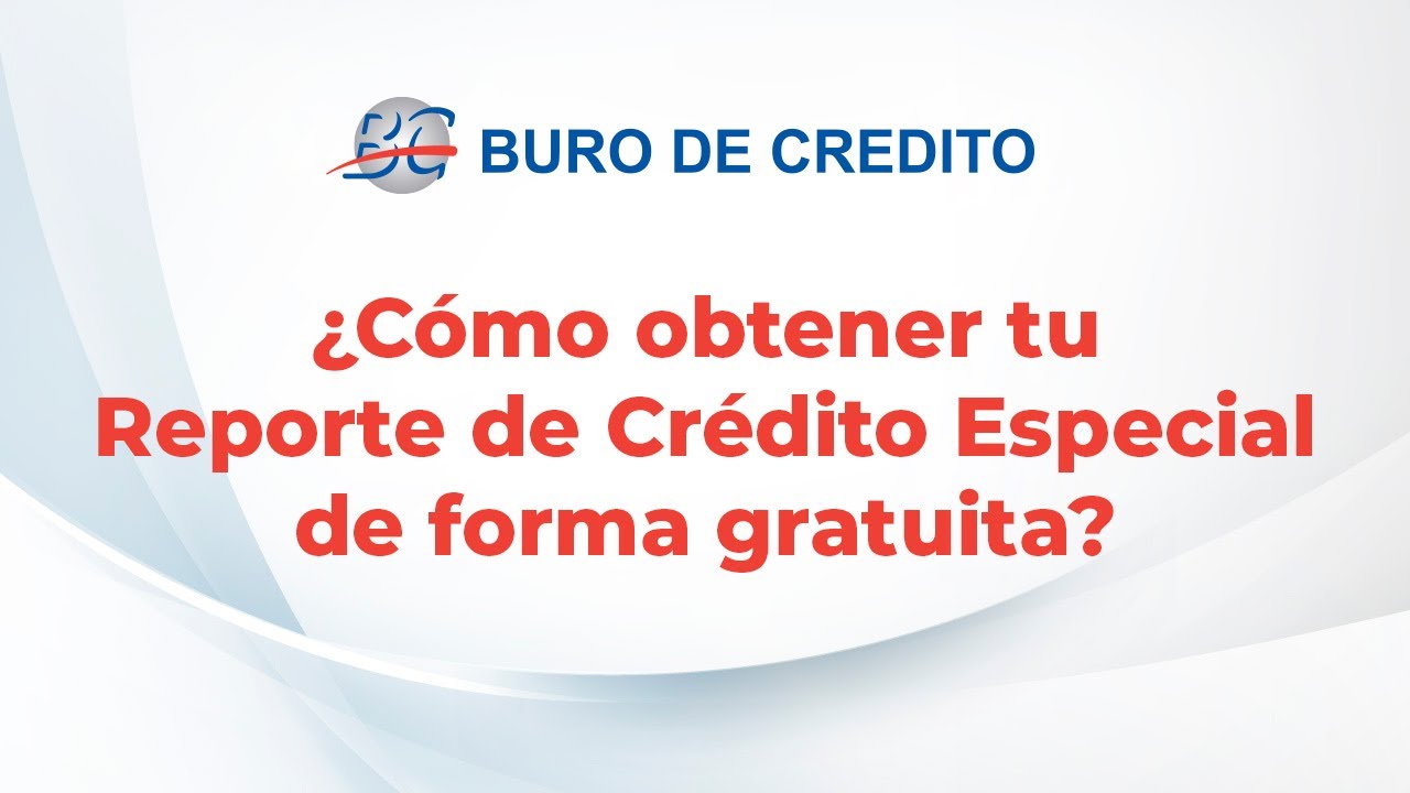 reporte de credito especial