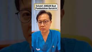 Sebab2 JANGAN Buat Pembedahan Bariatrik #bariatric #weightloss #diabetes #fypシ #shortsfeed