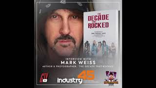 Industry 45 Quick Spin feat  Mark “Weissguy” Weiss  Photographer Author   Full