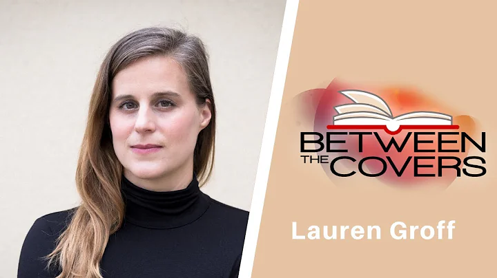 Lauren Groff | Between the Covers