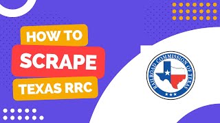 How to scrape the Railroad Commission of Texas  site