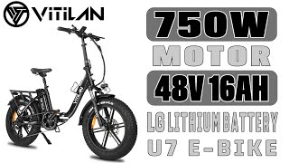 VITILAN U7  Fat Tire Folding StepThru Electric Bicycle with 750W Motor, 48V 16AH Lg Battery.