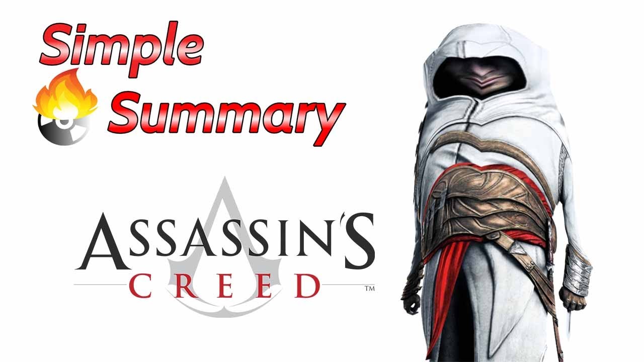 A Simple Summary of Assassin's Creed - YouTube