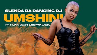 Slenda Da Dancing Dj Feat. T Man, Beast & Diskwa Woza -  Umshini (Official Music Video)
